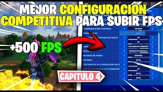 LOS MEJORES AJUSTES COMPETITIVOS PARA SUBIR LOS FPS Y EL RENDIMIENTO DE FORTNITE EN EL CAPITULO 4 [upl. by Kcirre]