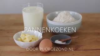 Hoe maak je pannenkoeken PuurGezond [upl. by Naillimixam]