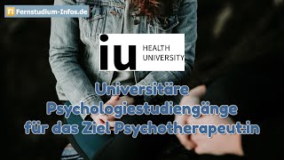 Fernstudium Psychotherapie an der IU Health University [upl. by Enutrof]