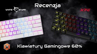 Klawiatury Gamingowe 60  Zestawienie XPG oraz White Shark [upl. by Aleit807]