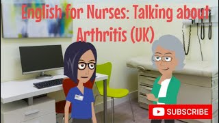 English for Nurses Talking about Arthritis [upl. by Caesar]