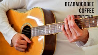 Beabadoobee – Coffee EASY Guitar Tutorial With Chords  Lyrics [upl. by Zinah]