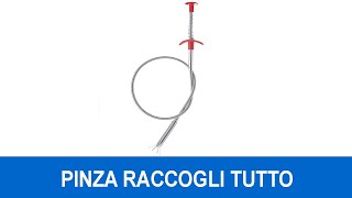 Pinza raccogli tutto [upl. by Llertnac]