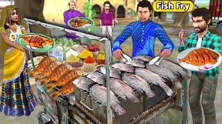 Grilling Masala Crispy Rohu Fish Fry Street Fisherman Fish Street Food Hindi Kahaniya Moral Stories [upl. by Areval173]