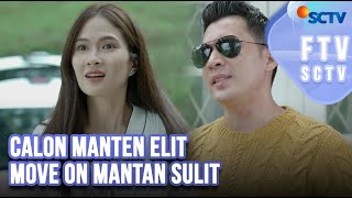 FTV SCTV Ridho Ilahi amp Shanice Margaretha  Calon Manten Elit Move On Mantan Sulit [upl. by Ayidan135]