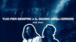 TUO PER SEMPRE x IL DIARIO DEGLI ERRORI  Enrico Nigiotti Michele Bravi HVNTR mashup TIKTOK [upl. by Cormick]