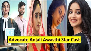 Advocate Anjali Awasthi Star Cast  Star cast of Advocate Anjali Awasthi  Real Age  Advocate [upl. by Grindlay]