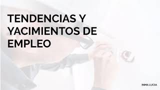 Tendencias y yacimientos de empleo [upl. by Boutis]