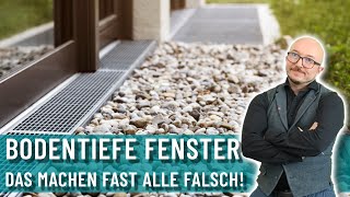 Bodentiefe Fenster  Wie mache ich es richtig  Sachverständiger erklärt inkl Energieberatung [upl. by Trueblood]