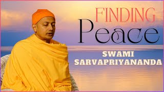 Finding Peace  Swami Sarvapriyananda [upl. by Lampert]