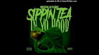 Sippin Tea in Yo Hood XXXTENTACION  MEECH LAFLARE [upl. by Fital]