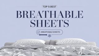 Top 5 Best Breathable Sheets Reviews of 2024 [upl. by Erlewine]