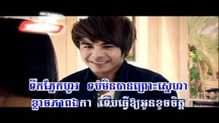 Chhorn Sovanreach  Sour teuk pnek rork snae pet MV Story Pt 2 [upl. by Nozicka]