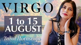 VIRGO Tarot reading from 1st to 15th August 2024 [upl. by Eutnoj]