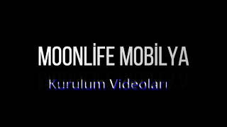 Moonlife Mobilya Kurulum Videoları [upl. by Enirehtak573]