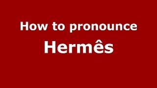 How to pronounce Hermês GreekGreece  PronounceNamescom [upl. by Clower115]