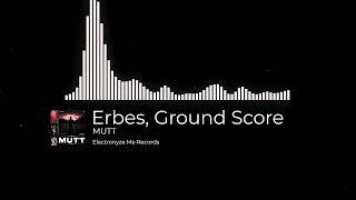 Erbes amp Ground Score  MUTT [upl. by Aileek]