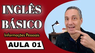 Inglês Básico  Aula 01  Informações Pessoais [upl. by Malley]