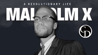 MALCOLM X A REVOLUTIONARY LIFE [upl. by Elleniad]