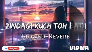 Zindagi Kuch Toh Bata SlowedReverbLyrics  Jubin Nautiyal  Bajrangi bhaijaan Lofi Music [upl. by Canute]