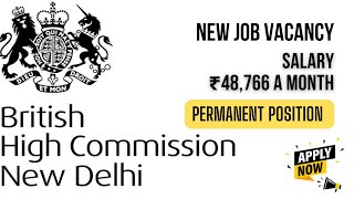 New Job Vacancy British Embassy  British High Commission New Delhi Job  Farooq Azam [upl. by Werda]