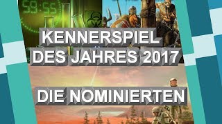 Kennerspiel des Jahres 2017  Die Nominierten [upl. by Amadeo]