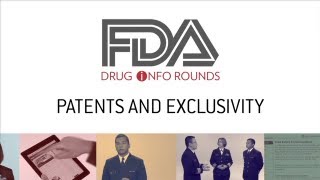 FDA Drug Info Rounds July 2012 Patents and Exclusivity [upl. by Lucien]