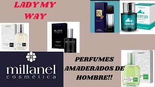 PERFUMES AMADERADOS DE HOMBRE  MILLANEL MIS SUGERENCIAS ❤️ [upl. by Ahsaei609]