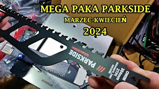 MEGA PAKA narzędzi PARKSIDE MARZECKWIECIEŃ 2024 [upl. by Suedama]