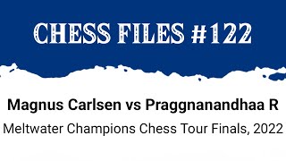 Magnus Carlsen vs Rameshbabu Praggnanandhaa • Meltwater Champions Chess Tour Finals 2022 [upl. by Volotta]