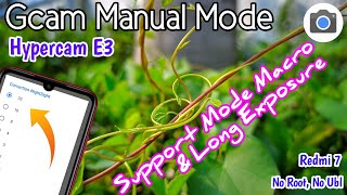 Google Camera  Gcam Hypercam E3  Config Mode Manual  Tested On Redmi 7 [upl. by Gehlbach]