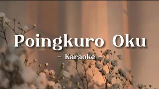 Poingkuro Oku  Karaoke  Original key [upl. by Asaph312]