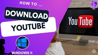 Download YouTube App On Windows 11 [upl. by Terris]