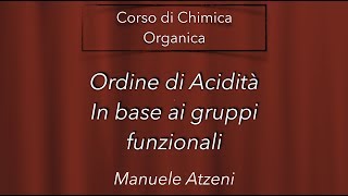 Chimica organica Ordine di Acidità dei gruppi funzionali L142 [upl. by Nagol]