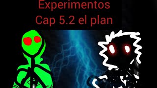 el plan cap 52 experimentos [upl. by Drice]