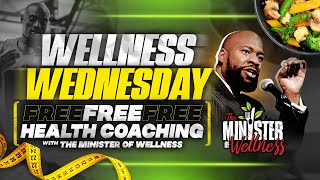 WELLNESS WEDNESDAY HEALING BIBLE STUDY  COACHING WITH THE MINISTER OF WELLNESS  101624 [upl. by Amat559]