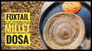 Foxtail millet dosa Millet dosa recipe Healthy breakfast dosa recipe [upl. by Shantee]