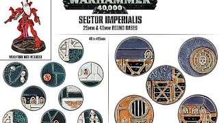 Unboxing Sector Imperialis 25 amp 40mm Round Bases [upl. by Elaine893]