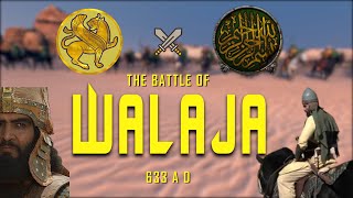 Battle of Walaja  Islamic Rashidun Caliphate vs Persian Sassanid Empire 633 AD SUPER EPIC BATTLE 4K [upl. by Rutter785]