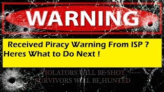 Received a Piracy Warning from your ISP Heres What to do [upl. by Meehahs]