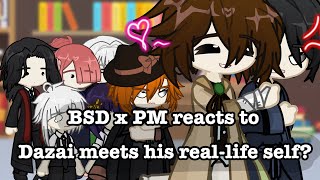 BSD reacts to Dazai  🙃✨  PM x ADA  Gacha [upl. by Bixby]