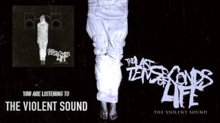 The Last Ten Seconds Of Life  The Violent Sound [upl. by Zoi529]