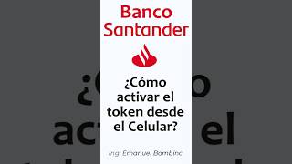 ¿Cómo Activar el Token del Banco Santander desde la app [upl. by Kelcie826]