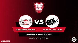 NBL1 Team Solent Kestrels v Derby Trailblazers 110323 [upl. by Fidelis]