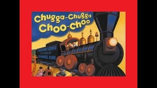 Chugga Chugga Choo Choo Childrens Story Book Bedtime Story [upl. by Anaitat41]