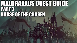 Shadowlands Quest Guide  Maldraxxus Part 2  House Of The Chosen [upl. by Okikuy]