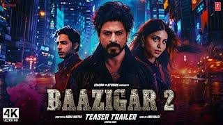 Baazigar 2  Trailer 2024  Shah Rukh Khan Aryan Khan  baazigar full movie  srk new movie 2025 [upl. by Dnomyaw]