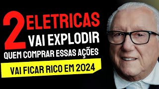 🚨 2 EMPRESAS ELETRICAS QUE SÃO AS MELHORES AÇÕES PARA INVESTIR EM 2023  2024  AGF LUIZ BARSI [upl. by Chrisy]