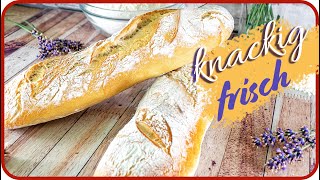 Baguette backen wie in Frankreich  Brot selber backen [upl. by Brigida]