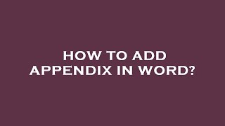 How to add appendix in word [upl. by Eugene]